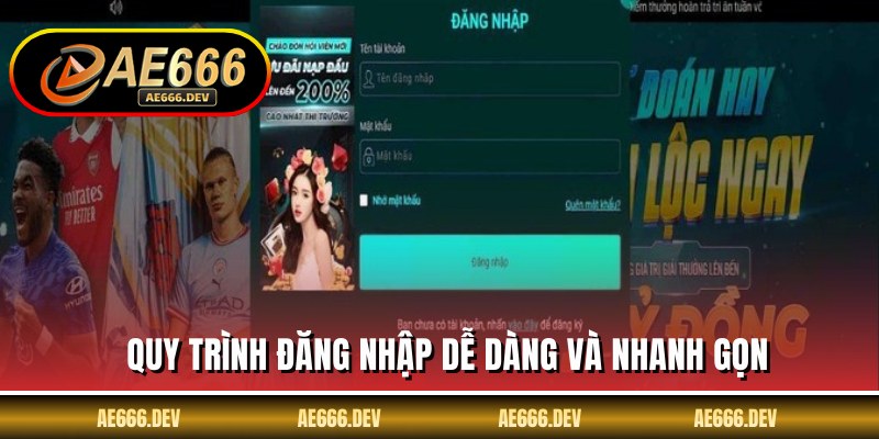 Quy trình đăng nhập dễ dàng và nhanh gọn